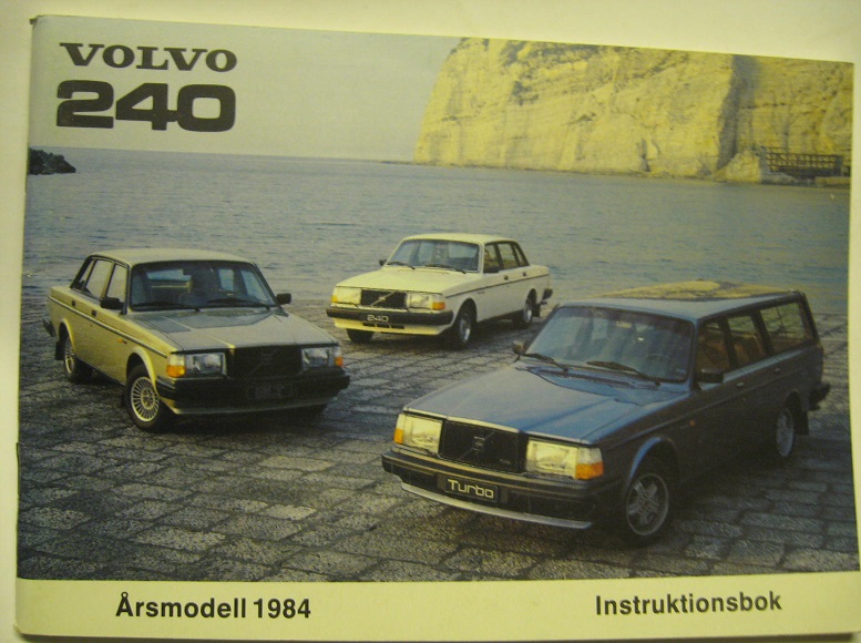 1984 Volvo 240 serien Instruktionsbok