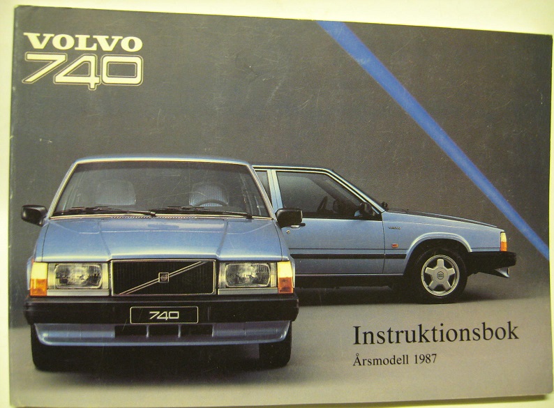 1987 Volvo 740 Instruktionsbok