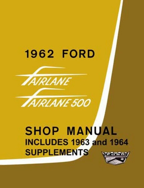 1962-1964 Ford Fairlane Shop Manual