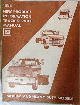 1983 GMC & Chevrolet Medium and Heavy Duty Models New Product Information Truck Service Manual