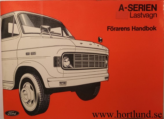 1970-tal Ford A serie Lastvagn Förarens Handbok