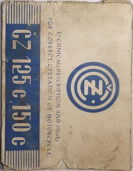 1950-1953 CZ 125 c, 150 c Technical Description and Hints for Correct Operation of Motorcycle