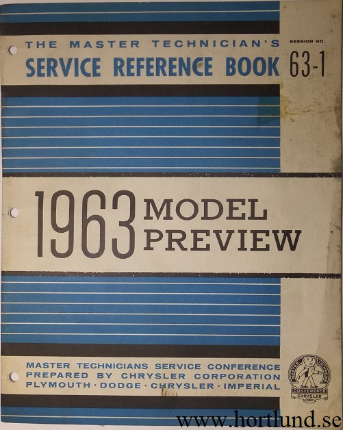 1963 Chrysler Corp. The Master Technician's Service Reference Book 63-1