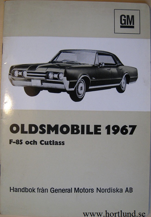1967 Oldsmobile F-85 och Cutlass Handbok svensk