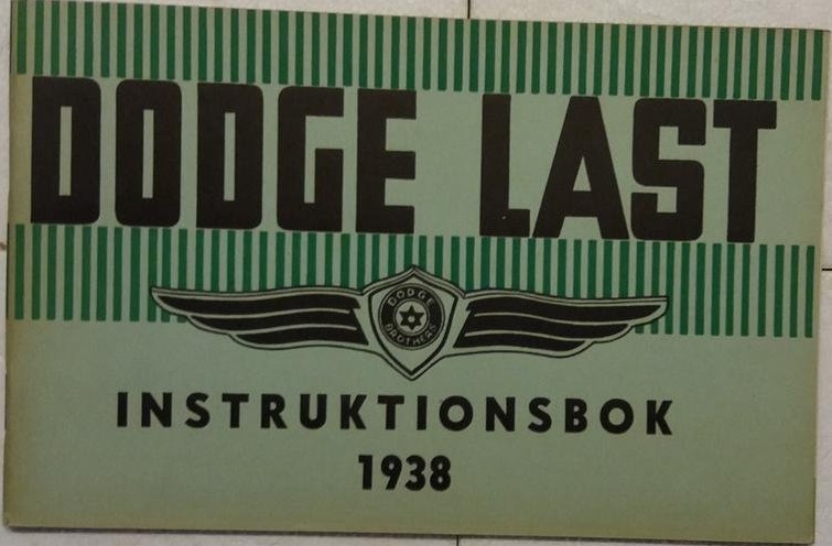 1938 Dodge Last instruktionsbok svensk