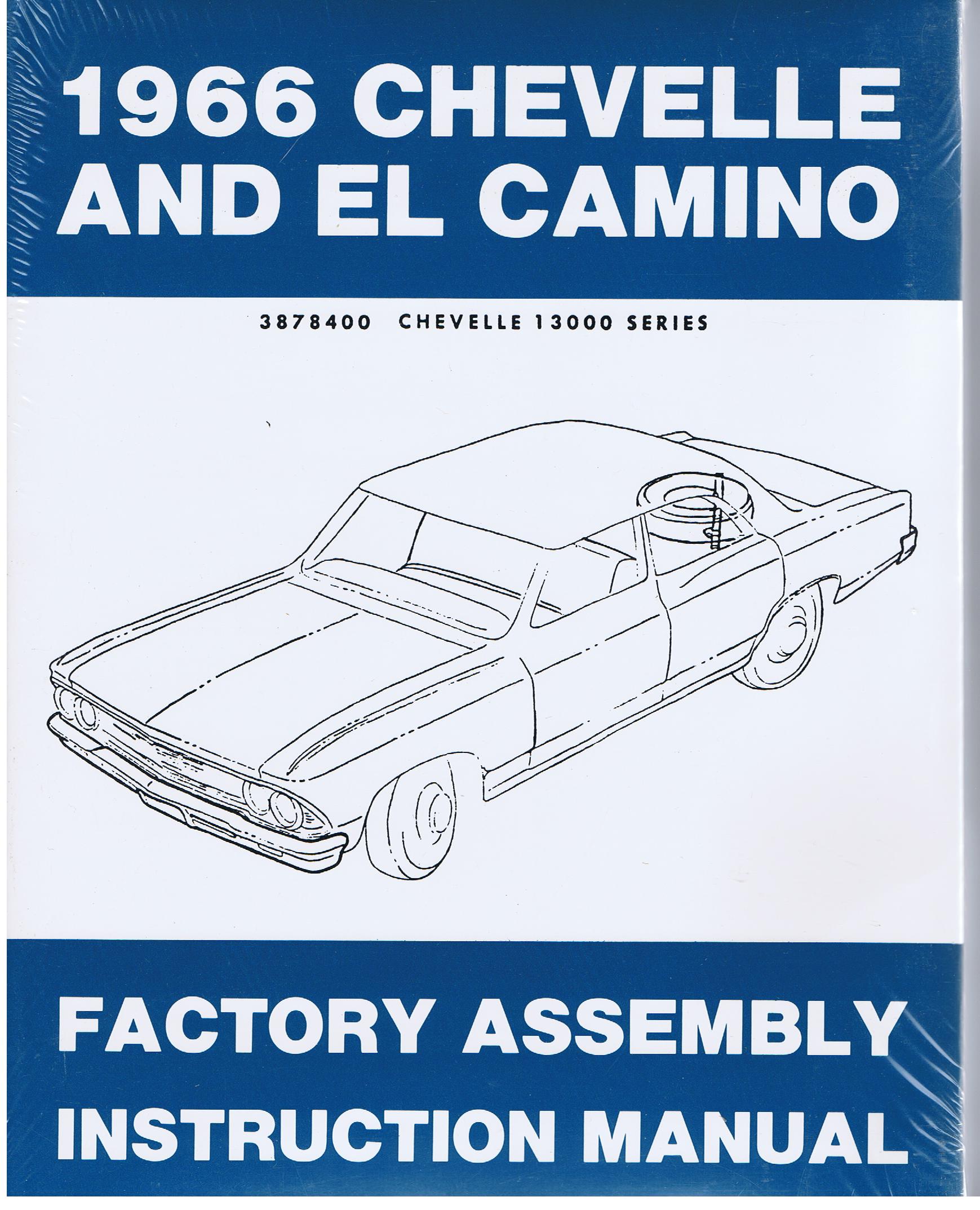 1966 Chevrolet Chevelle and El Camino Factory Assembly Instruction Manual