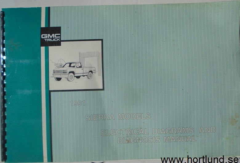 1991 GMC  Sierra Models Electrical Diagrams & Diagnosis Manual