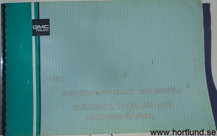 1991 GMC Vandura and Rally Van Models Electrical Diagrams & Diagnosis Manual