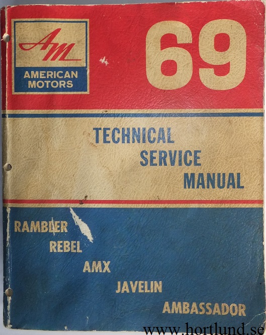 1969 AMC Rambler, Javelin, Rebel, AMX, Ambassador Technical Service Manual original
