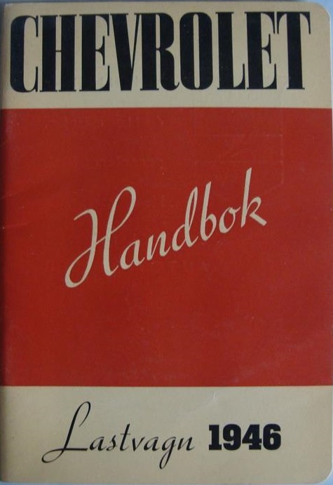 1946 Chevrolet Lastbilar Handbok Svenskt Original
