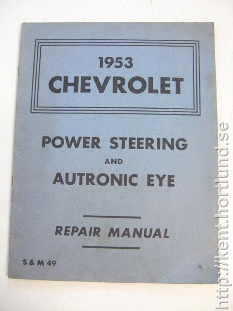 1953 Chevrolet Power Steering and Autronic Eye Repair Manual