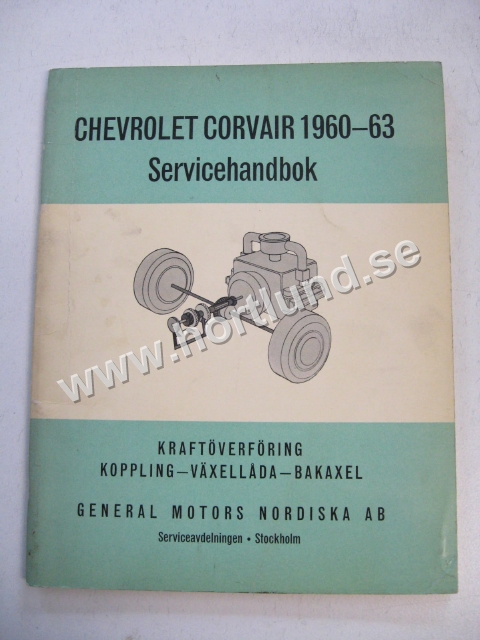 1960-1963 Chevrolet Corvair Servicehandbok Kraftöverföring Koppling, Växellåda & Bakaxel SV Svensk