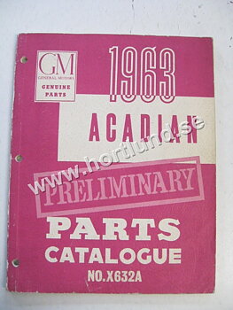 1963 Chevrolet Acadian Preliminary Parts Catalogue No. X632A