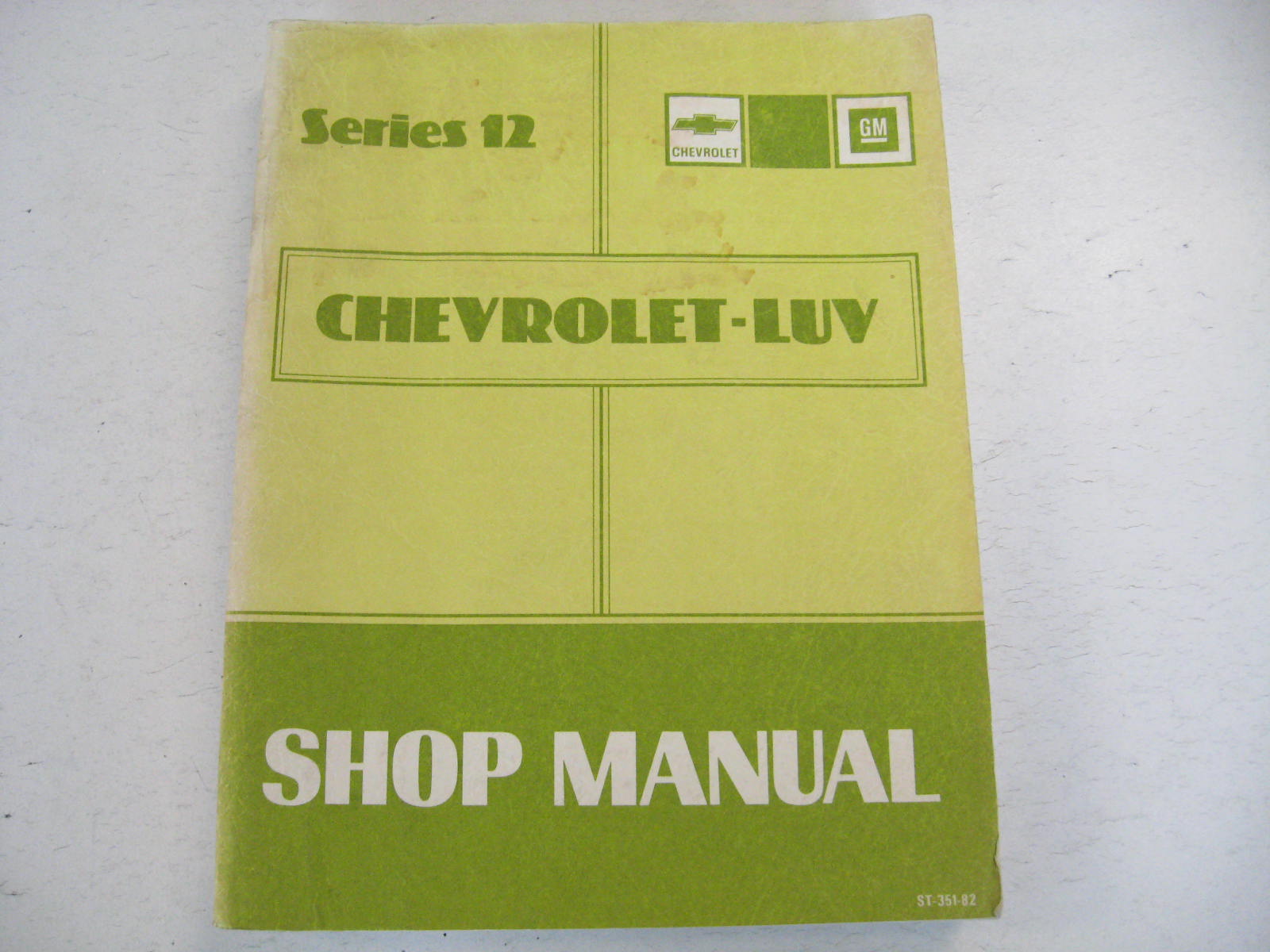 1982 Chevrolet LUV Shop Manual