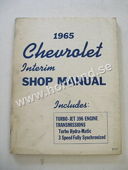 1965 Chevrolet Interim Shop Manual Includes TurboJet 396 Engine, transmissions Turbo Hydra-Matic 3 speed Fully Synchronized