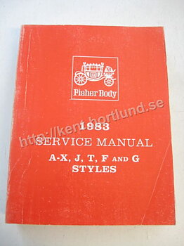 1983 Fisher Body Service Manual A-X, J, T, F and G Styles