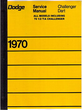 1970 Dodge Service Manual Challenger & Dart