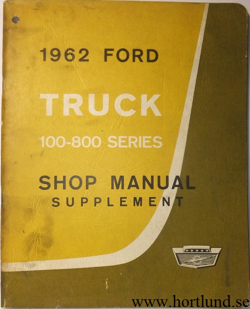 1962 Ford Truck 100-800 Series Shop Manual supplement
