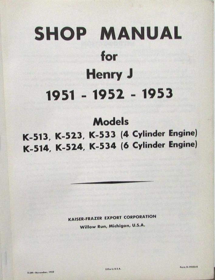 1951 - 1953 Henry J Shop Manual original - 2