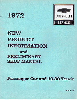 1972 Chevrolet New Product Information & Preliminary Shop Manual Passanger CAr and 10-30 Truck