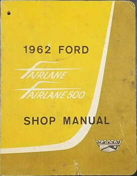 1962 Ford Fairlane Shop Manual