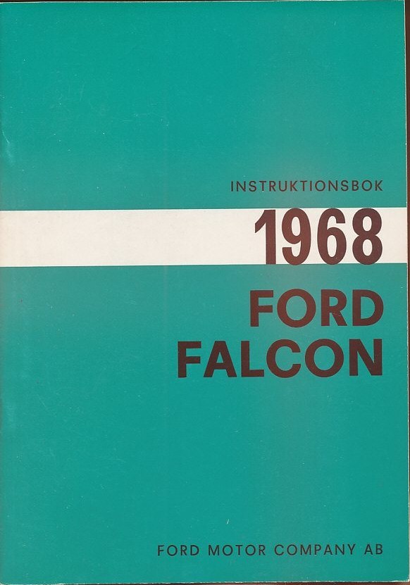 1968 Ford Falcon Instruktionsbok svensk