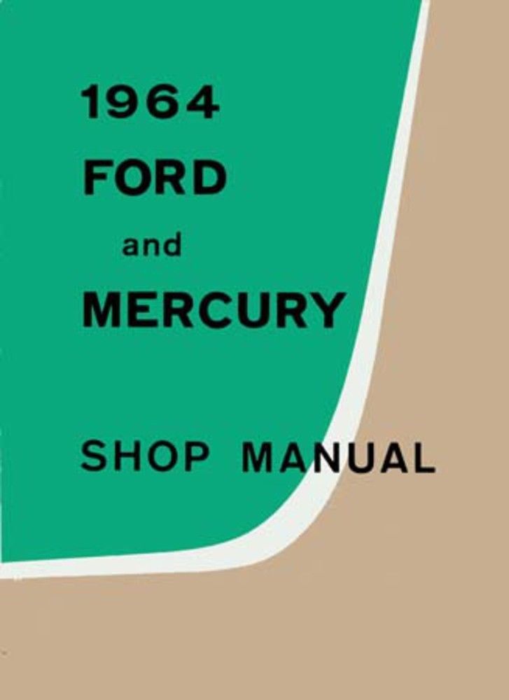 1964 Ford and Mercury Shop Manual