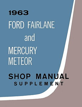 1963 Ford Fairlane and 1963 Mercury Meteor Shop Manual supplement