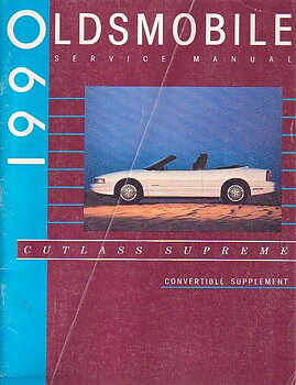 1990 Oldsmobile Cutlass Supreme Convertible Supplement Service Manual
