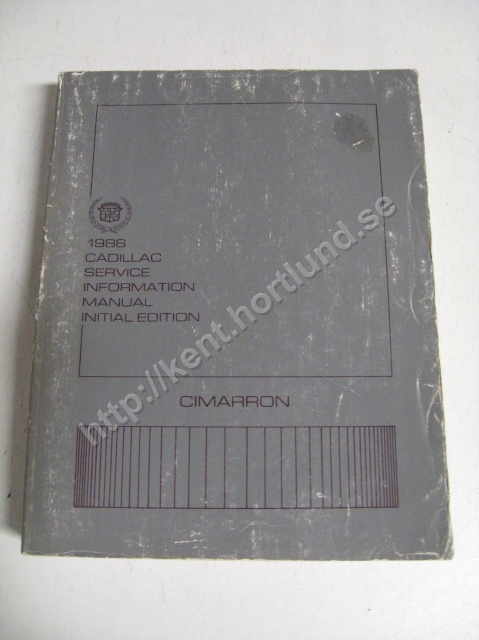 1986 Cadillac Cimarron Service information manual initial edition
