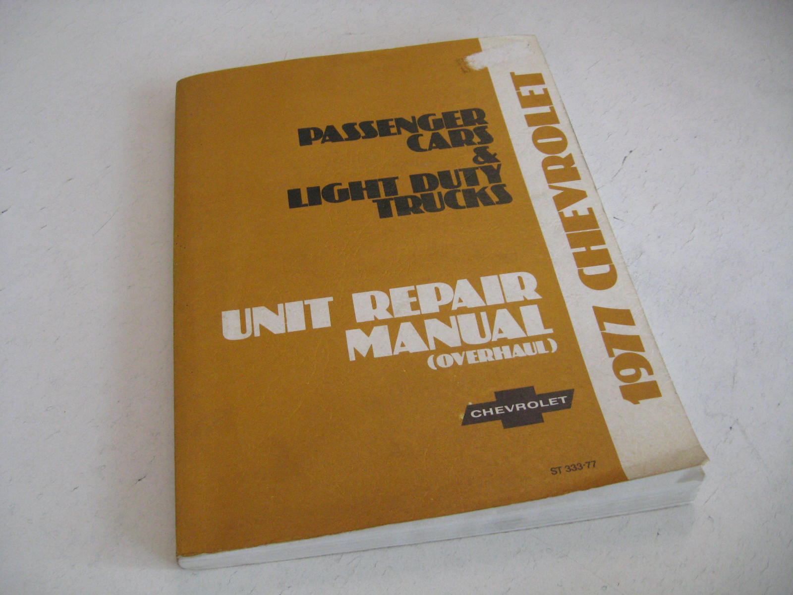 1977 Chevrolet Unit Repair Manual Overhaul Passanger Cars & Light Duty Trucks