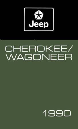 1990 Jeep Cherokee and Wagoneer Owner's Manual