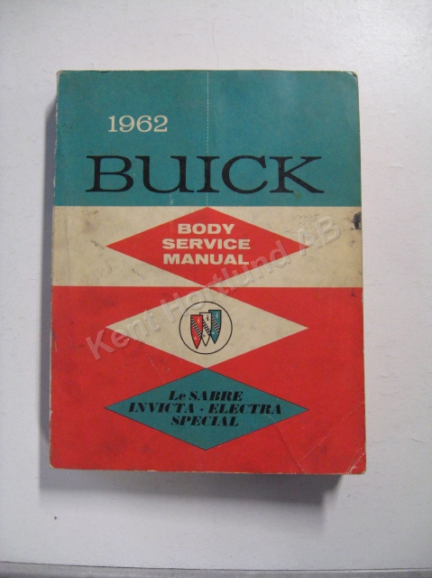 1962 Buick Le Sabre, Invicta, Electra, Special Body Service Manual