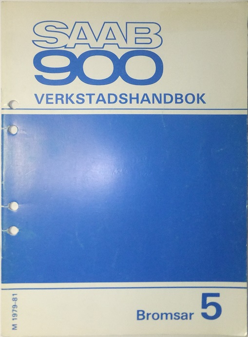 1979 - 1981 SAAB 900 Verkstadshandbok Bromsar