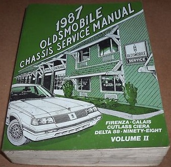 1987 Oldsmobile Firenza, Calais, Cutlass Ciera, Delta 88 and Ninety Eight Chassis Service Manual Volume 2