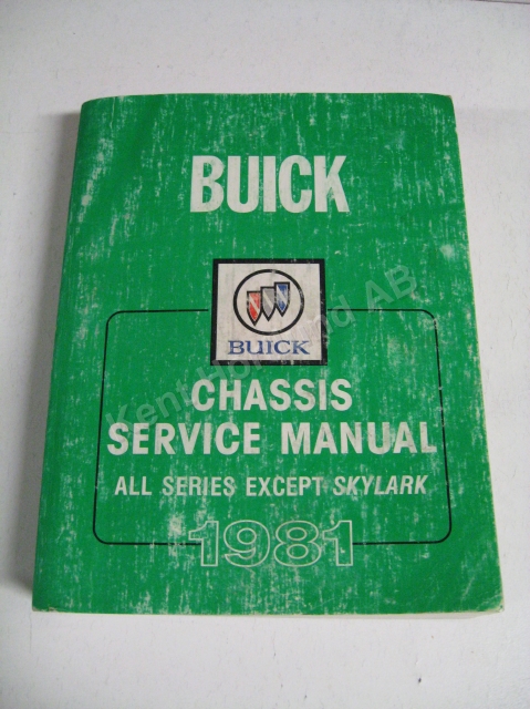 1981 Buick all except Skylark Chassis Service Manual