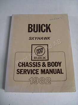 1982 Buick Skyhawk chassis & body service manual