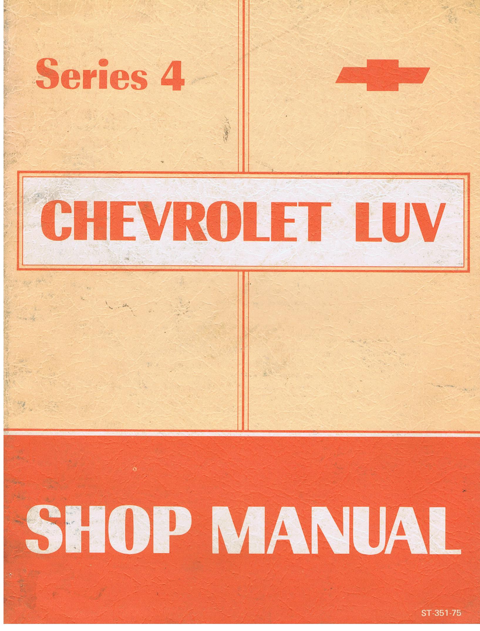 1975 Chevrolet LUV Shop Manual Series 4