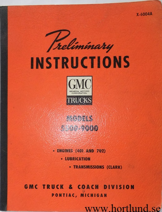 1960 GMC 5500-9000 Truck Preliminary Instructions
