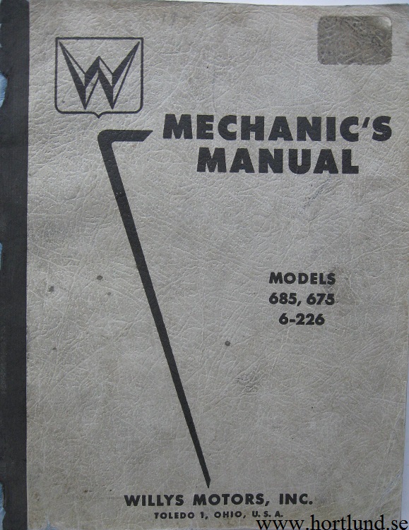 1952 - 1955 Willys 685, 675, 6-226 Mechanic's Manual