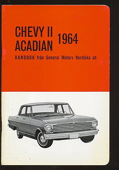 1964 Chevrolet Chevy II & Acadian Handbok Svensk Original