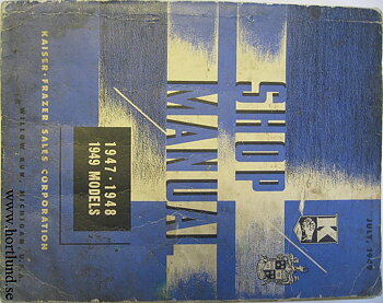 1947 - 1949 Kaiser Frazer Shop Manual