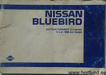 1986 Nissan Bluebird Instruktionsbok U11-serien