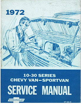 1972 Chevrolet Service Manual Chevy Van - Sportvan 10 - 30 Series