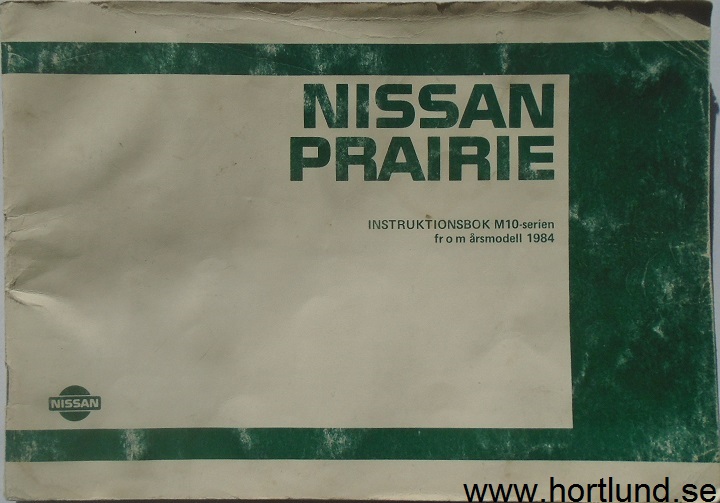 1984 Nissan Prairie Instruktionsbok M10-serien