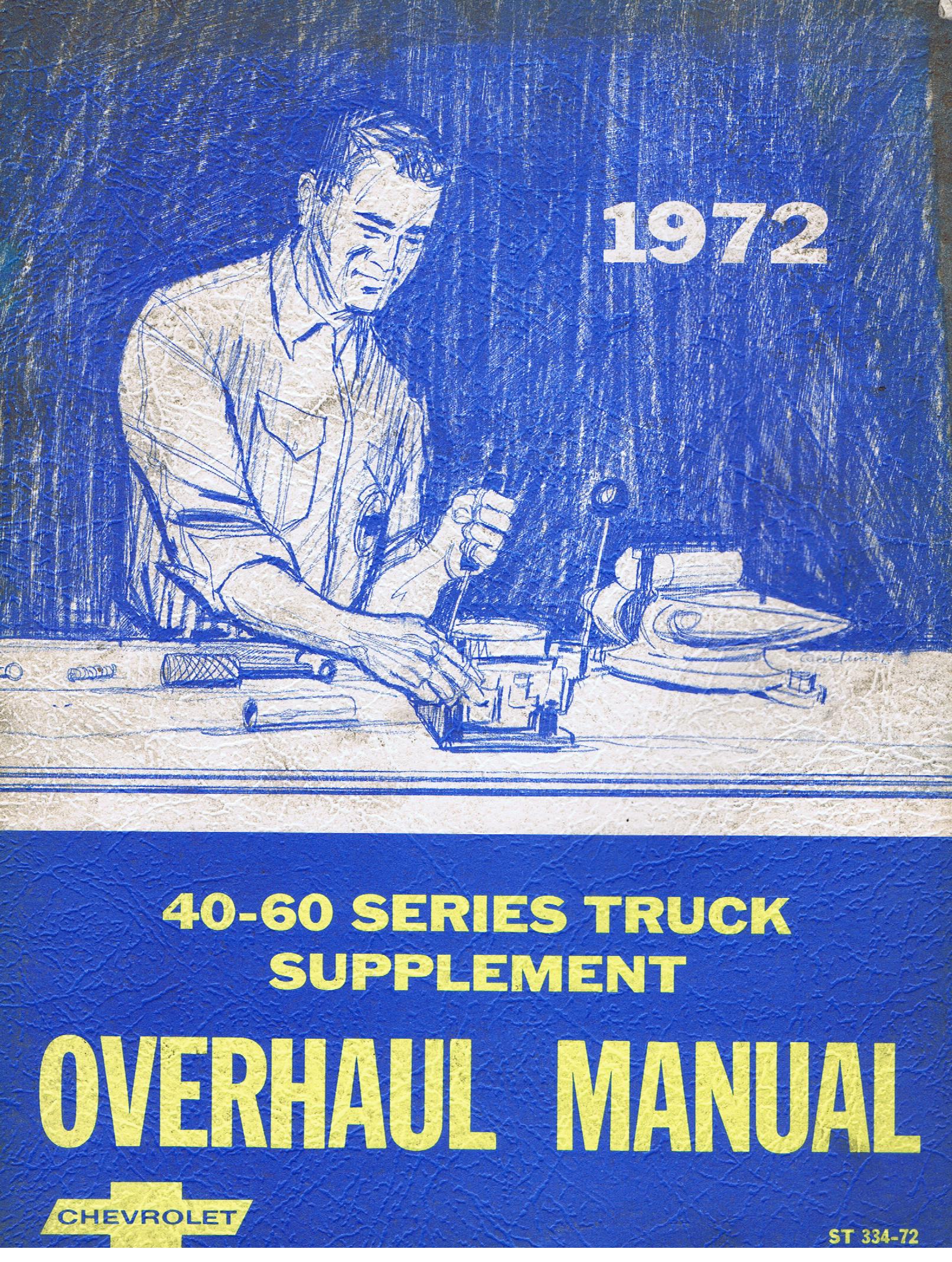 1972 Chevrolet Overhaul Manual 40 - 60 Series Truck Supplement