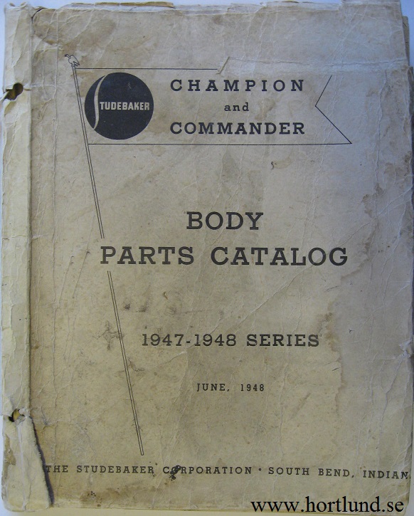 1947 - 1948 Studebaker Champion and Commander Body Parts Catalog