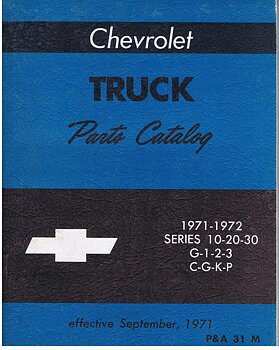 1971 - 1972 Chevrolet Truck Parts Catalog Series 10 - 30 G 1 2 3 C / G / K / P