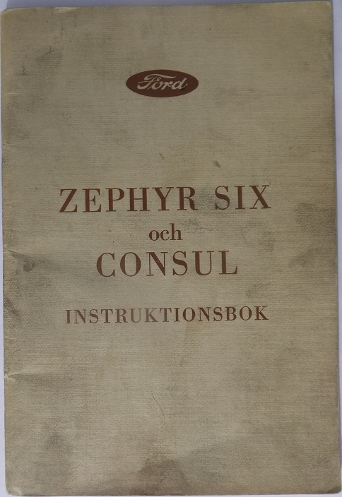 1955 Ford Zephyr Six och Consul Instruktionsbok svensk