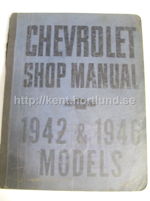 1942 & 1946 Chevrolet Shop Manual 1942 & 1946 Models